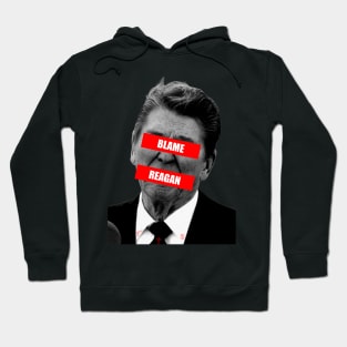 Blame Reagan Hoodie